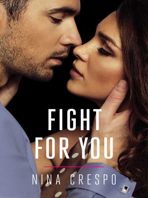 Title details for Fight for You by Nina Crespo - Wait list